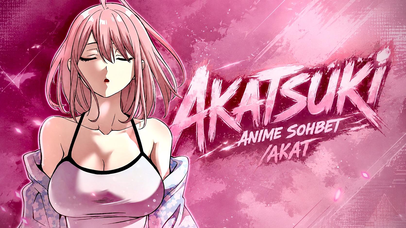 Discovery splash banner for AKATSUKİ 𓆩💗𓆪 ANİME SOHBET Discord server