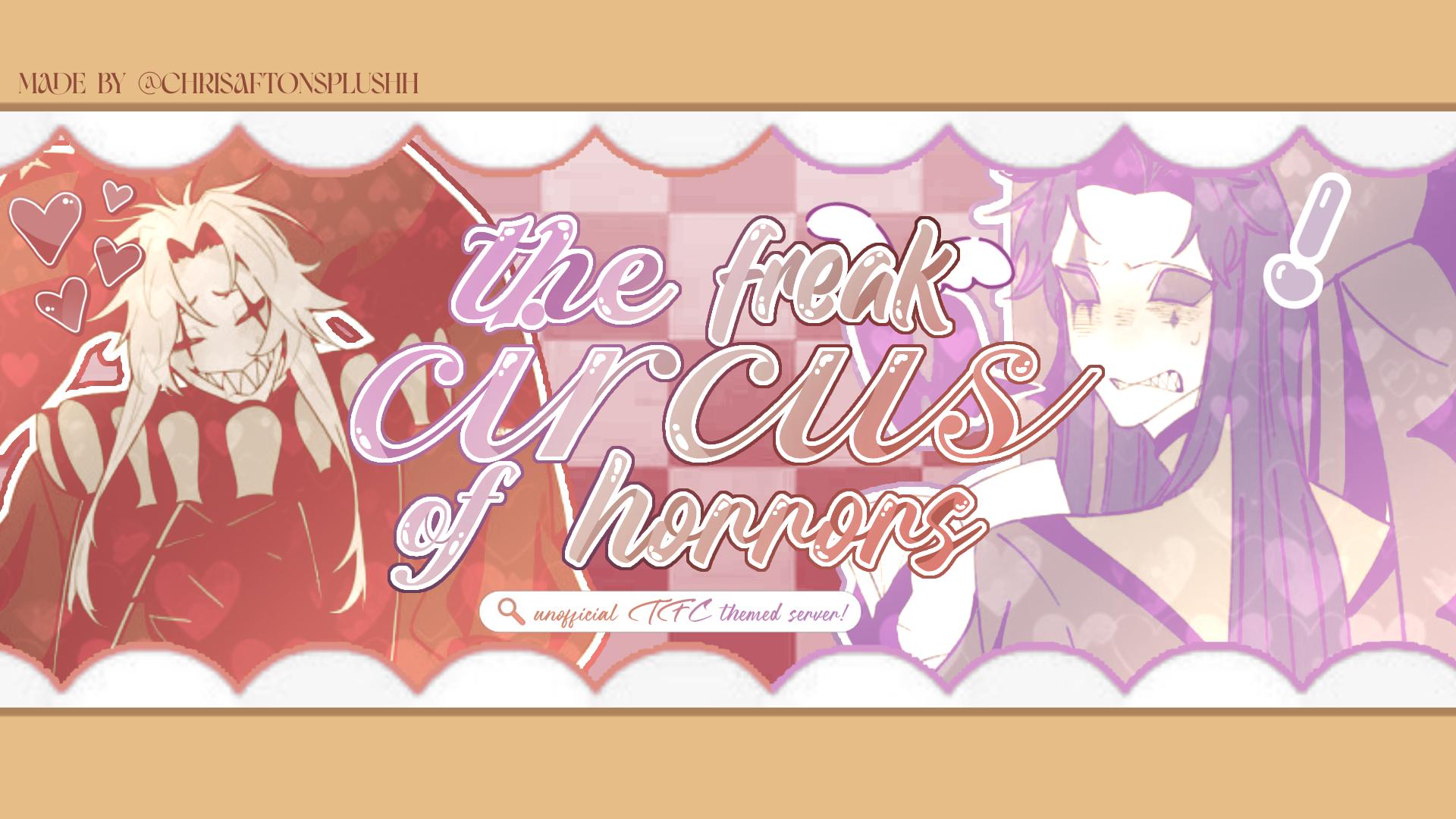 Discovery splash banner for 𓈒 /circusoffreaks 𓏲 𓏼𓏼 the freak circus of horrors Discord server