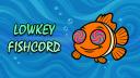 Discovery splash banner for Lowkey Fishcord Discord server